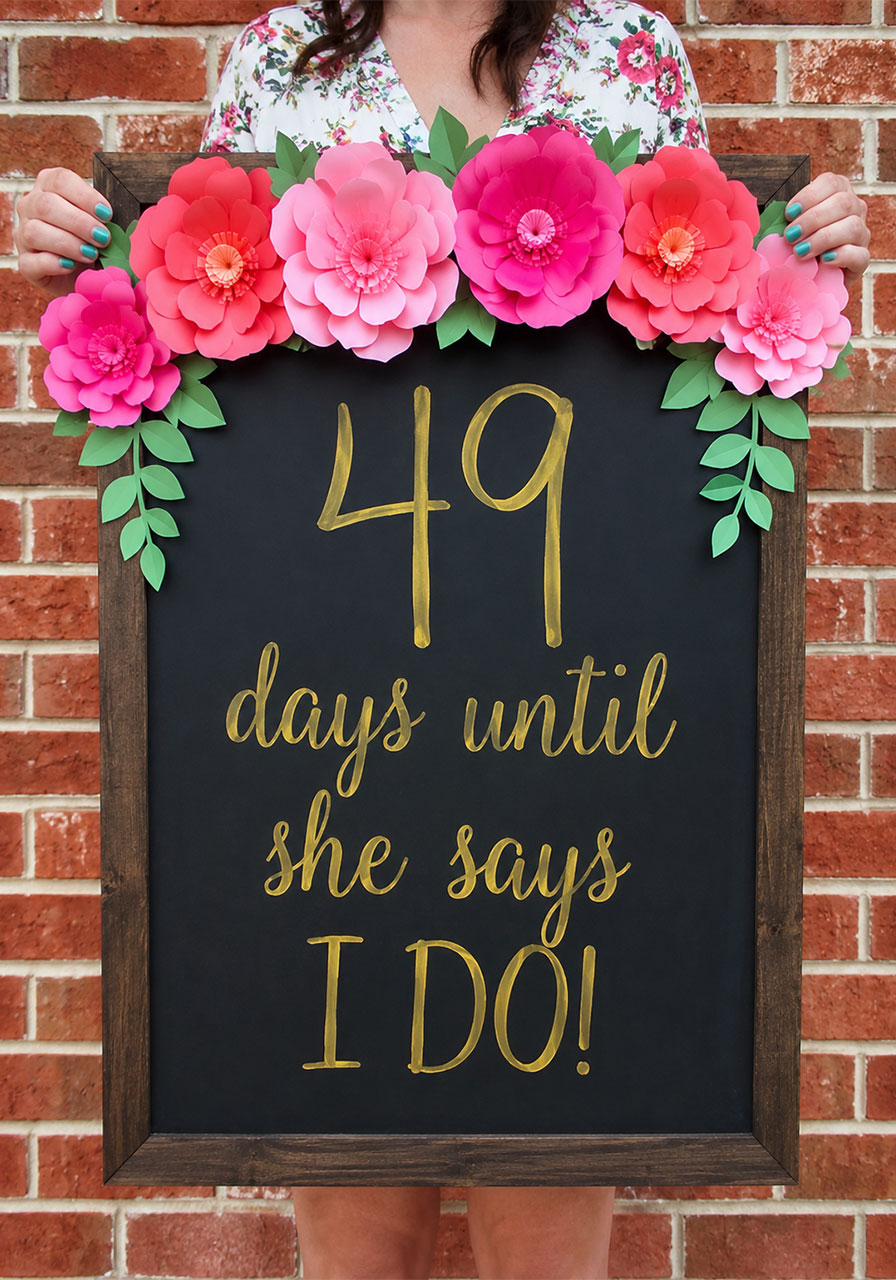 DIY wedding day countdown chalkboard with Cricut gold vinyl lettering and 3D paper flowers — bridal shower decoration